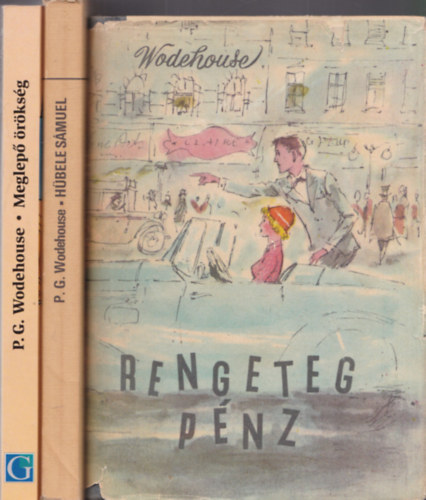 P. G. Wodehouse - 3 db. P. G. Wodehouse knyv (Rengeteg pnz + Hbele Smuel + Meglep rksg)
