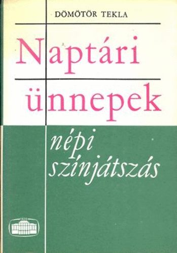 Dmtr Tekla - Naptri nnepek -npi sznjtszs