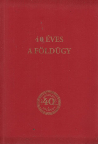 Tapodi Ferenc Szabó Katalin - 40 éves a földügy