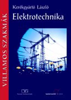 Kerkgyrt Lszl - Elektrotechnika