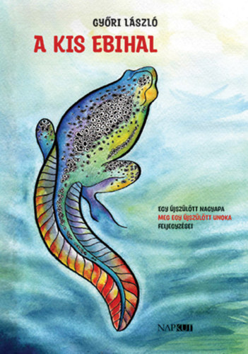 Győri László - A kis ebihal