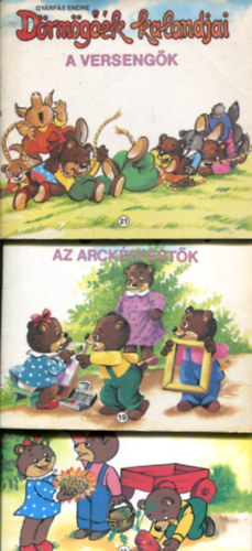 Gy�rf�s Endre - 3 db D�rm�g��k kalandjai: Az arck�pfest�k - A verseng�k - A gy�jt�get�kk