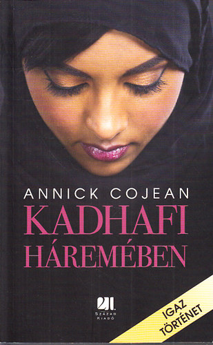 Annick Cojean - Kadhafi hremben