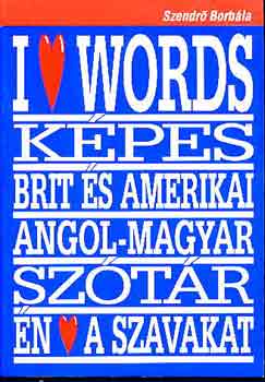 Szendr Borbla - I love words (Kpes brit s amerikai angol-magyar sztr)