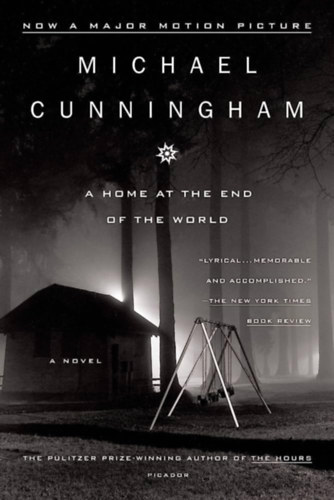 Michael Cunningham - A Home at the End of the World