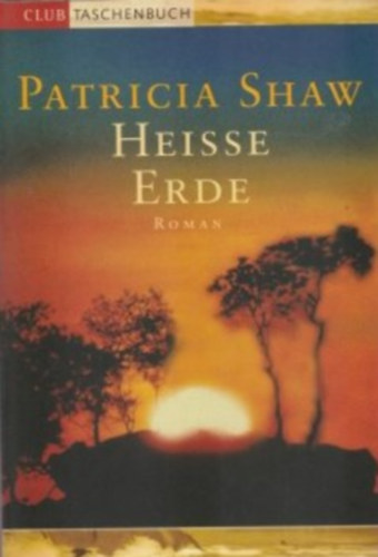 Patricia Shaw - Heisse Erde