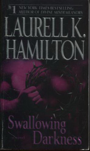 Laurell K. Hamilton - Swallowing Darkness