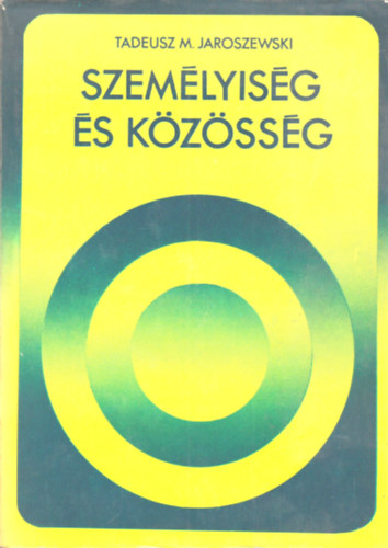 Tadeusz M. JAroszewski - Szemlyisg s kzssg