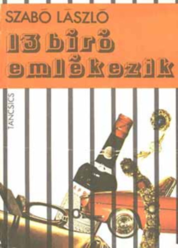 Szerk.: Gy�rki M�ria Szab� L�szl� - 13 b�r� eml�kezik