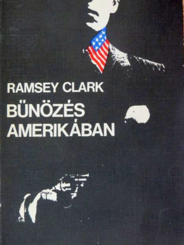 Ramsey Clark - Bnzs Amerikban
