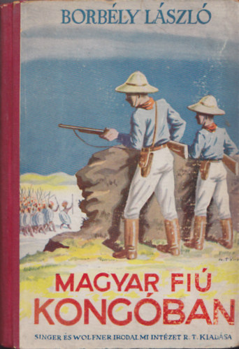 Borbély László - Egy magyar fiú Kongóban