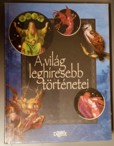 Reader's Digest - A vilg leghresebb trtnetei