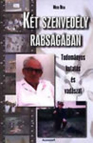 Dr. Mess Béla - Két szenvedély rabságában - Tudományos kutatás és vadászat