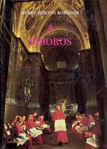 Henry Morton Robinson - A b�boros