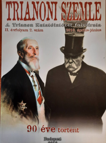 Trianoni Szemle II.�vfolyam 2.sz�m (2010.�prilis - j�nius)