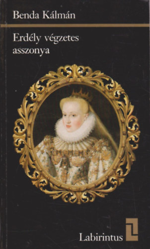 Benda K�lm�n - Erd�ly v�gzetes asszonya