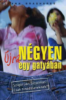 Ann Brashares - Ngyen jra egy gatyban