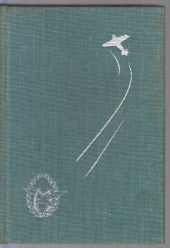 Anne M. Lindbergh - Z�g a sz�l (Harc a leveg��rt)