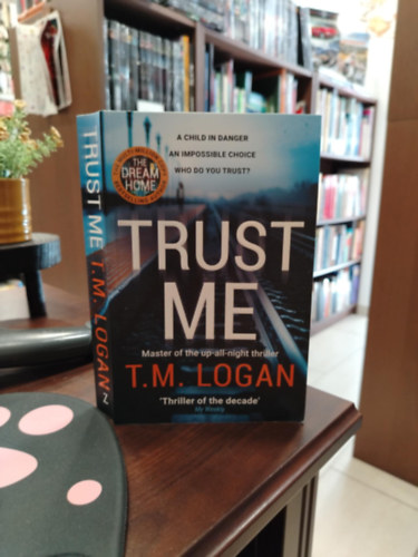 T. M. Logan - Trust Me