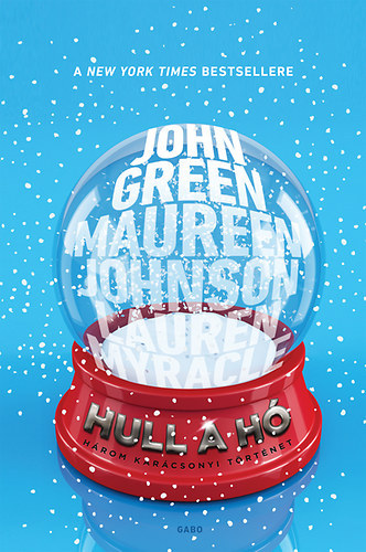 Maureen Johnson, Myracle, Lauren John Green - Hull a h�