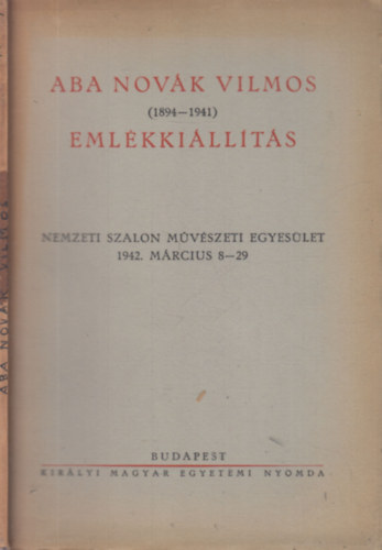 Nemzeti Szalon Mvszeti Egyeslet - Aba Novk Vilmos (1894-1941) emlkkillts