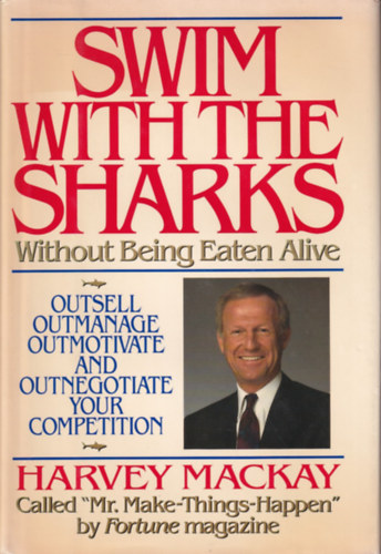 Swim with the sharks - Without Being Eaten Alive