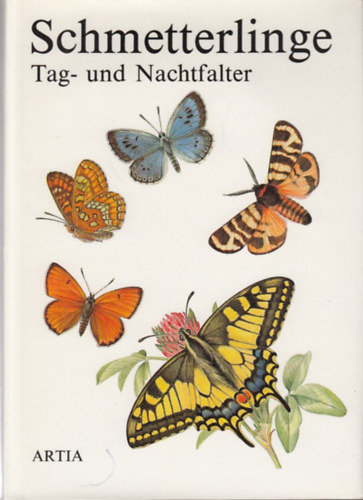 Ismeretlen Szerz� - Schmetterlinge - Tag- und Nachtfalter