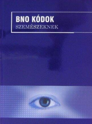 BNO k�dok szem�szeknek