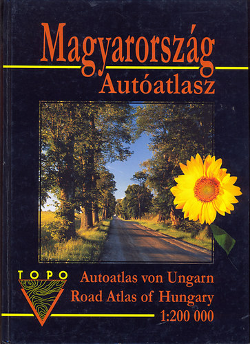 Buga Lszl - Magyarorszg Autatlasz 1:200 000