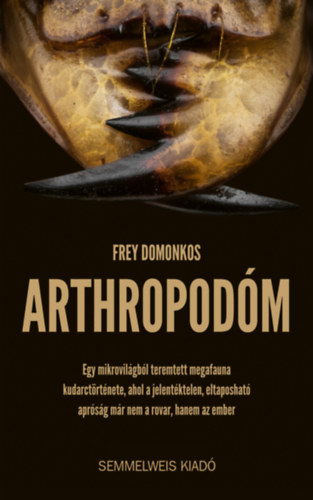 Frey Domonkos - Arthropod�m