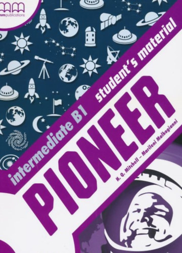 H.Q.Mitchell-Marileni Malkogianni - Pioneer Intermediate B1: Student's material (SM)