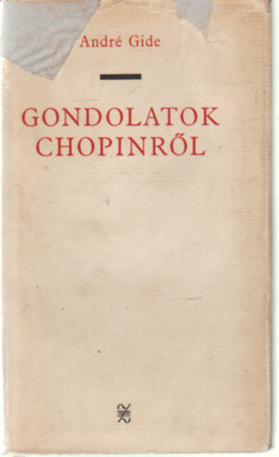 Andr Gide - Gondolatok Chopinrl