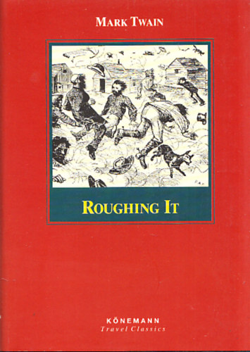 Mark Twain - Roughing it