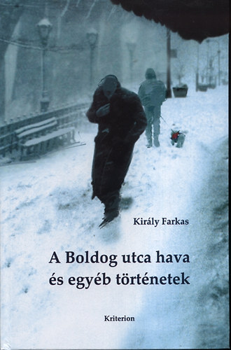 Kirly Farkas - A Boldog utca hava s ms trtnetek