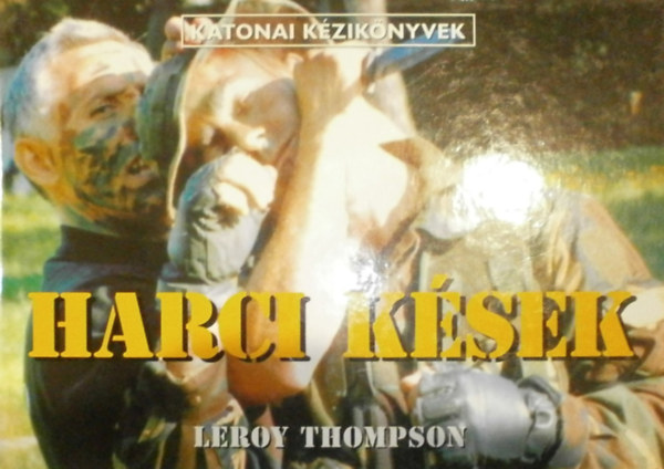 Leroy Thompson - Harci ksek - katonai kziknyvek