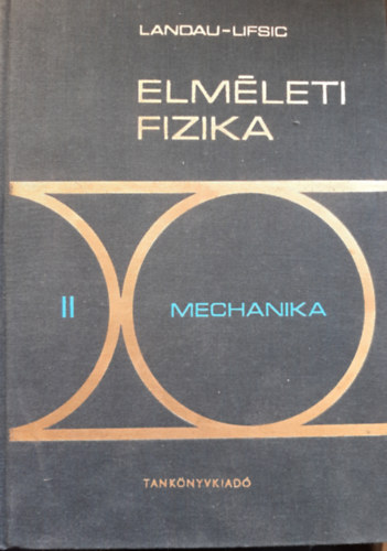 L. D. Landau; E. M. Lifsic - Elmleti fizika II.: Klasszikus erterek