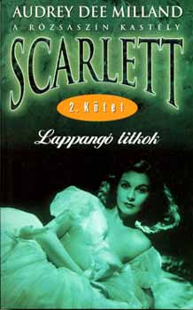 Audrey Dee Milland - Scarlett - Lappang titkok