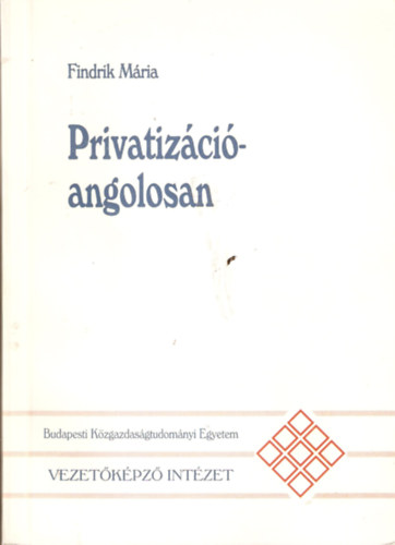 Findrik Mria - Privatizci - angolosan