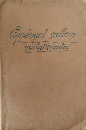 Forsboom Bernát - Emánuel szellem nyilatkozatai