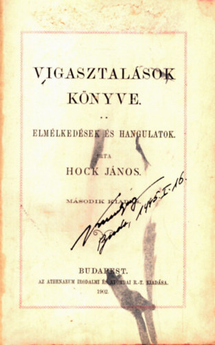 Hock J�nos - Vigasztal�sok k�nyve - Elm�lked�sek �s hangulatok