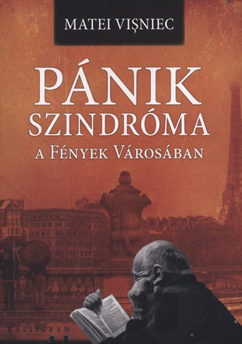 Matei Visniec - Pnikszindrma a fnyek vrosban