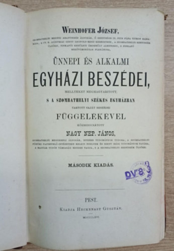 Nagy Nep. János - Weinhofer József ünnepi és alkalmi egyházi beszédei