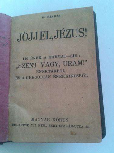 Jjj el,Jzus! 110 nek a Harmat-Sk: "Szent vagy, uram!" nektrbl...