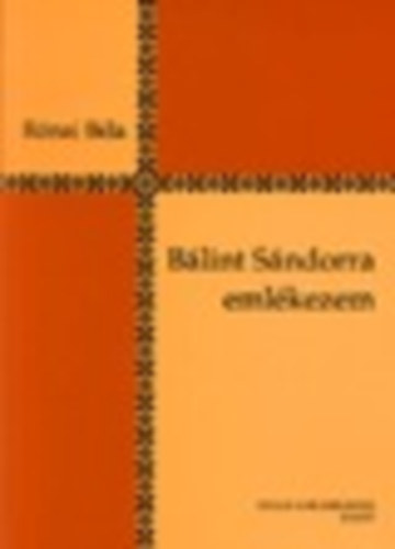 R�nai B�la - B�lint S�ndorra eml�kezem