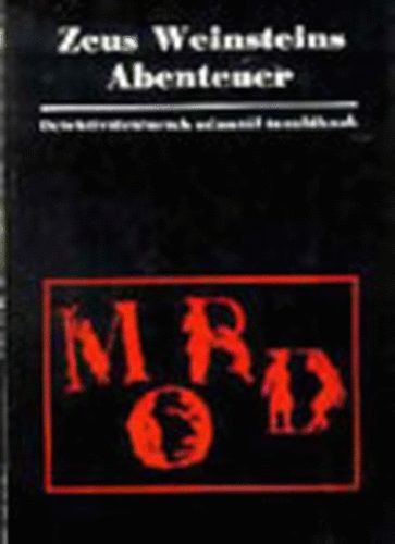 Peter-Szab� L�szl� Neugebauer - Zeus Weinsteins Abenteuer-Zeusz Weinstein kalandjai