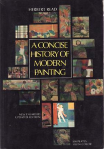 Herbert Read - A concise history of modern painting