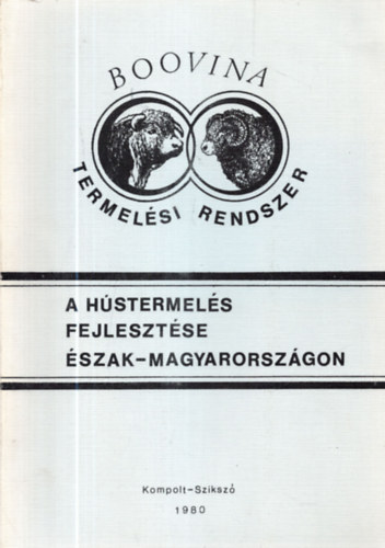 Dr. Dr. Kriszti�n J�zsef, Dr. T�th Sebesty�nn� T�th Sebesty�n - A h�stermel�s fejleszt�se �szak-Magyarorsz�gon