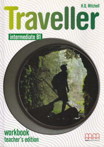 H.Q. Mitchell - Traveller Intermediate B1 Workbook - Teacher's Edition