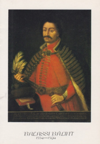 Vojtech Kondrt - Balassi Blint (1554-1594)