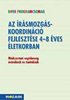 Miskolczin Radics Katalin; Dr. Nagy Jzsef - DIFER - Az rsmozgs-koordinci fejlesztse 4-8 ves letkorban